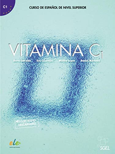 Vitamina C1: Curso de español de nivel superior / Kursbuch mit Code von Hueber Verlag