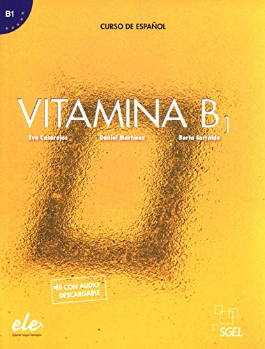 Vitamina B1 libro del alumno + licencia digital: Libro del alumno + audio descargable + licencia digital (B1)