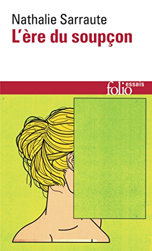 L'Ere du soupçon: Essais sur le roman (Collection Folio/Essais) von Gallimard Education