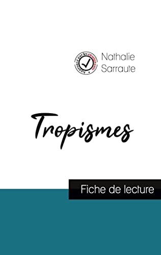Tropismes de Nathalie Sarraute (fiche de lecture et analyse complète de l'oeuvre) von Comprendre la littérature