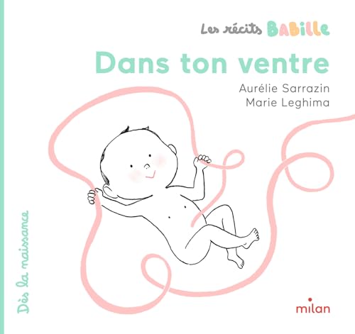 Les récits Babille - Dans ton ventre Les récits Babille - Dans ton ventre von MILAN