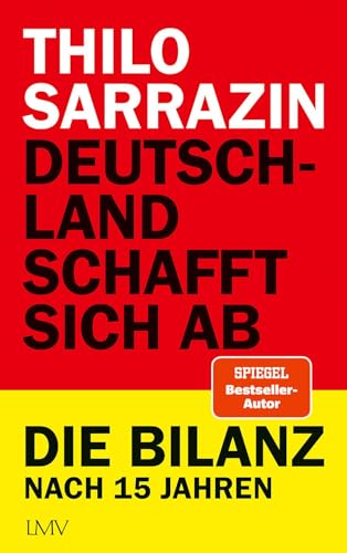 Deutschland schafft sich ab: Die Bilanz nach 15 Jahren von Langen-Müller