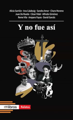 Y no fue así (Cum Sideris Relatos, Band 16) von Olé Libros