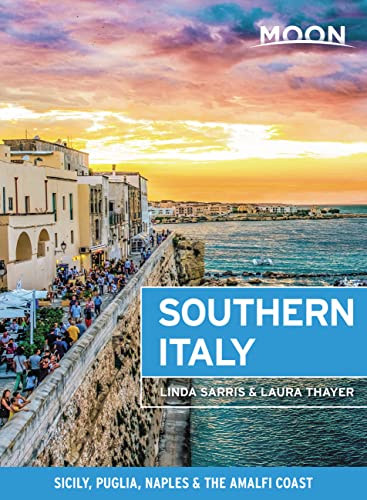 Moon Southern Italy: Sicily, Puglia, Naples & the Amalfi Coast (Travel Guide) von HACHETTE USA