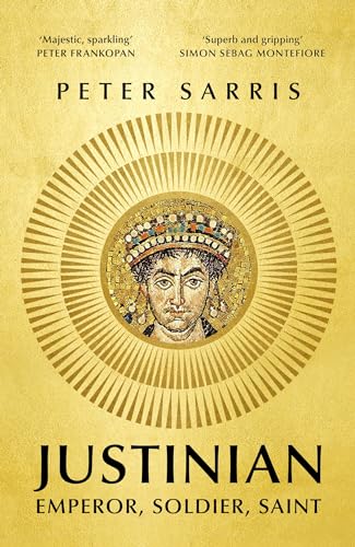 Justinian: Emperor, Soldier, Saint von Basic Books