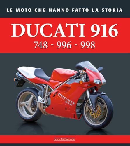 Ducati 916. 748 - 996 - 998 (Le moto che hanno fatto la storia) von Nada