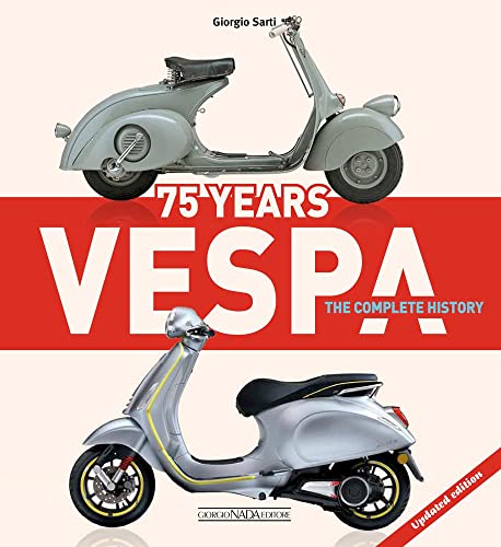 Vespa 75 Years: The Complete History (Scooter)