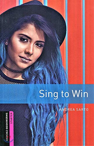 Oxford Bookworms 3e Starter Sing to Win: Graded readers for secondary and adult learners (Oxford Bookworms Library) von Oxford University Press