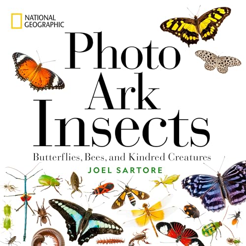 National Geographic Photo Ark Insects: Butterflies, Bees, and Kindred Creatures (The Photo Ark) von National Geographic