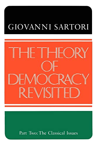 The Theory of Democracy Revisted - Part Two: The Classical Issues (Theory of Democracy Revisited, Band 2) von CQ Press