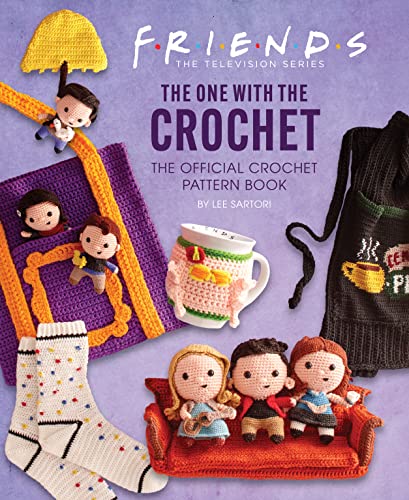 Friends: The One With The Crochet: The Official Friends Crochet Pattern Book von Titan Books Ltd