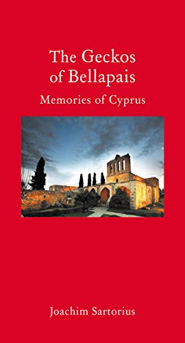 The Geckos of Bellapais: Memories of Cyprus (Armchair Traveller)