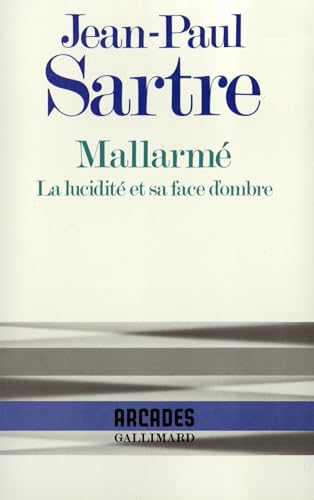 Mallarme: La Lucidite Et Sa Face D'ombre von GALLIMARD