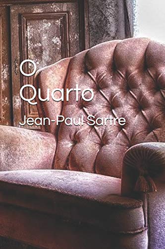 O Quarto ("O Muro" Coletânea de Contos de Sartre, Band 2)