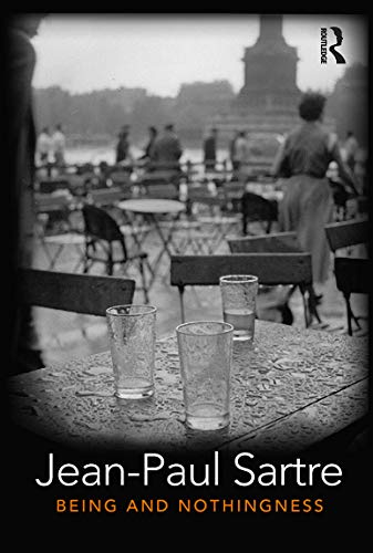 Being and Nothingness: An Essay in Phenomenological Ontology Being and Nothingness: An Essay in Phenomenological Ontology