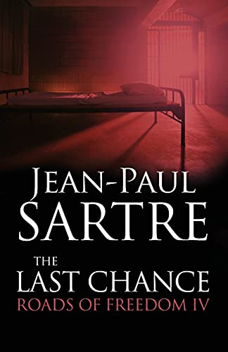 The Last Chance: Roads of Freedom IV The Last Chance: Roads of Freedom IV