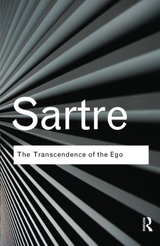 The Transcendence of the Ego: A Sketch for a Phenomenological Description (Routledge Classics)