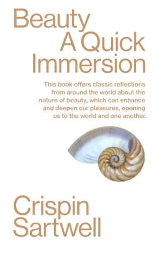 BEAUTY: A Quick Immersion (Quick Immersions, Band 19)