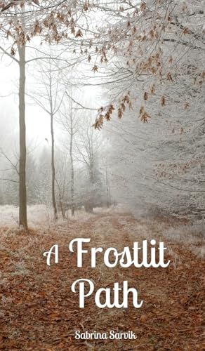 A Frostlit Path von Swan Charm Publishing