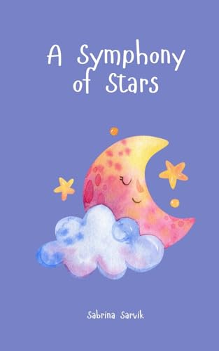 A Symphony of Stars von Swan Charm Publishing
