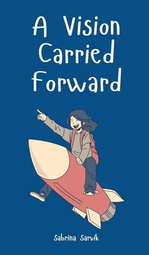 A Vision Carried Forward von Swan Charm Publishing