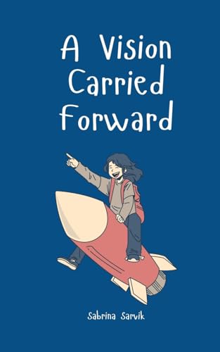A Vision Carried Forward von Swan Charm Publishing