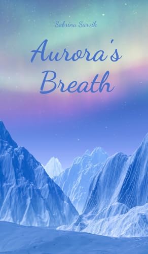 Aurora's Breath von Swan Charm Publishing