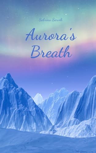 Aurora's Breath von Swan Charm Publishing