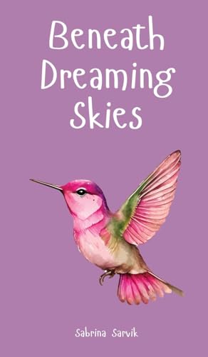 Beneath Dreaming Skies von Swan Charm Publishing