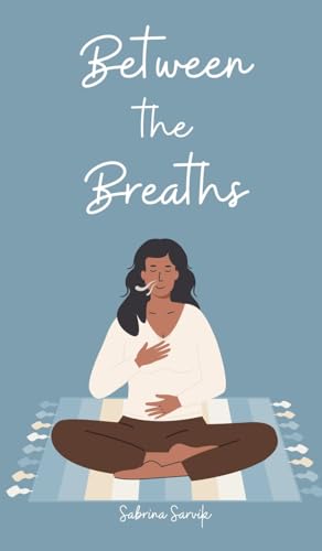 Between the Breaths von Swan Charm Publishing