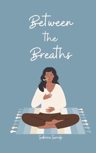 Between the Breaths von Swan Charm Publishing