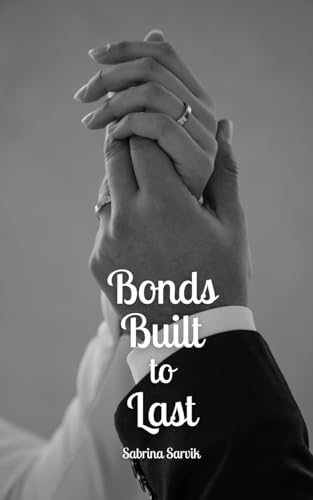 Bonds Built to Last von Swan Charm Publishing