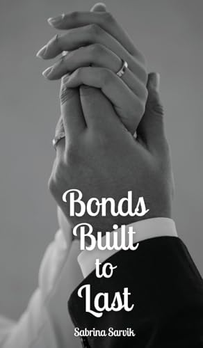 Bonds Built to Last von Swan Charm Publishing