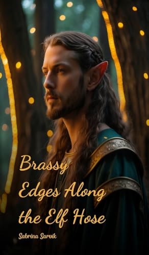 Brassy Edges Along the Elf Hose von Swan Charm Publishing