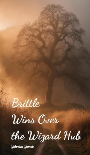 Brittle Wins Over the Wizard Hub von Swan Charm