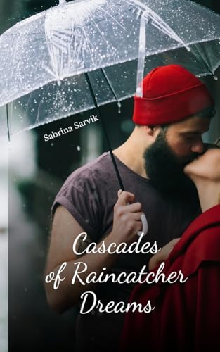 Cascades of Raincatcher Dreams von Swan Charm Publishing