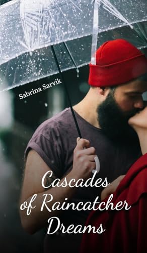 Cascades of Raincatcher Dreams von Swan Charm Publishing