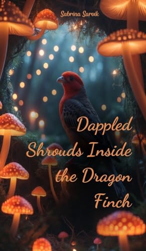 Dappled Shrouds Inside the Dragon Finch von Swan Charm