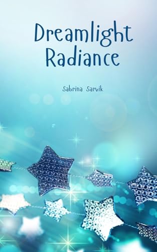 Dreamlight Radiance von Swan Charm Publishing