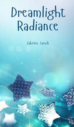 Dreamlight Radiance von Swan Charm Publishing