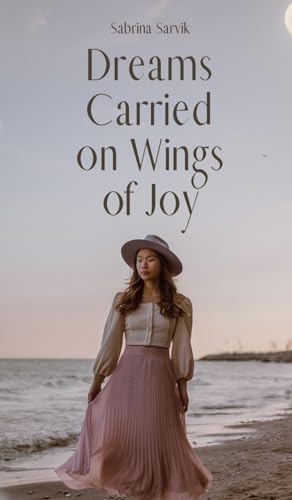 Dreams Carried on Wings of Joy von Swan Charm Publishing