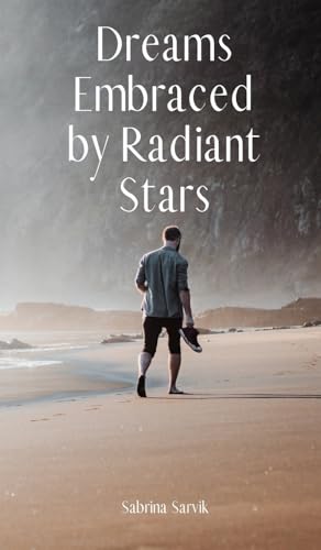 Dreams Embraced by Radiant Stars von Swan Charm Publishing
