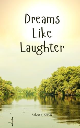 Dreams Like Laughter von Swan Charm Publishing
