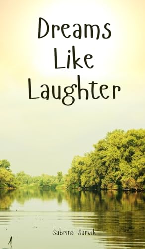 Dreams Like Laughter von Swan Charm Publishing