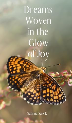 Dreams Woven in the Glow of Joy von Swan Charm Publishing