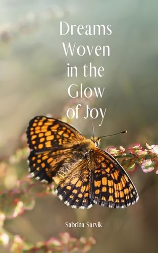 Dreams Woven in the Glow of Joy von Swan Charm Publishing