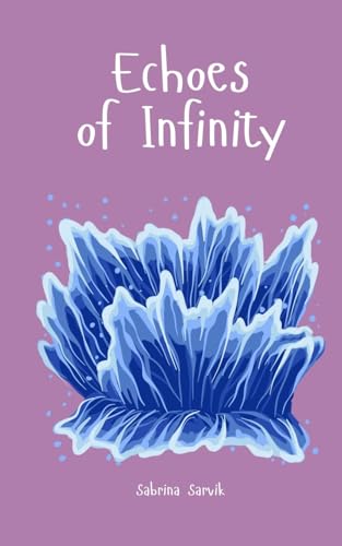 Echoes of Infinity von Swan Charm Publishing