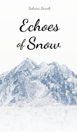 Echoes of Snow von Swan Charm Publishing