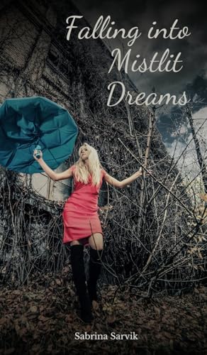 Falling into Mistlit Dreams von Swan Charm Publishing