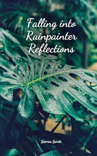 Falling into Rainpainter Reflections von Swan Charm Publishing